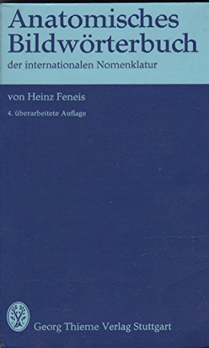 Imagen de archivo de Heinz Feneis: Anatomisches Bildwrterbuch der internationalen Nomenklatur a la venta por medimops