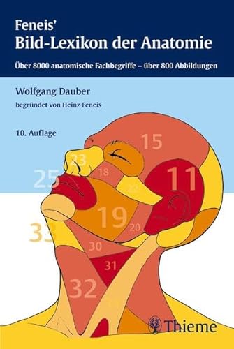 9783133301107: Bild-Lexikon der Anatomie: ber 8.000 anatomische Fachbegriffe - ber 800 Abbildungen. Nach der neuen offiziellen internationalen Terminologie (FCAT). Zustzlich mit englischem Sachverzeichnis