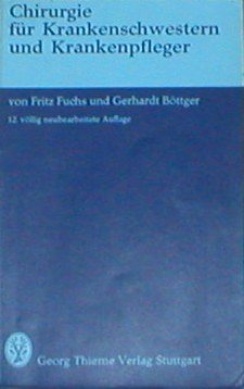 9783133329125: Chirurgie fr Krankenschwestern und Krankenpfleger - Fritz Fuchs