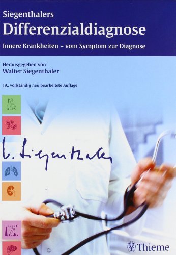 Beispielbild fr Siegenthalers Differenzialdiagnose: Innere Krankheiten - vom Symptom zur Diagnose Siegenthaler, Walter; Aeschlimann, Andr G.; Bassetti, Claudio; Battegay, Edouard; Battegay, Manuel; Bauerfeind, Peter; Bloch, Konrad E.; Blum, Hubert Erich; Bombeli, Thomas; Bchli, Esther; Duru, Firat; Eberli, Franz R.; Fehr, Jrg; Fehr, Thomas; Fontana, Adriano; Fried, Michael; Greminger, Peter; Hess, Klaus; Hoffmann, Ulrich; Hunziker, Sabina; Jger, Dirk; Knuth, Alexander; Kraenzlin, Marius E.; Kupferschmidt, Hugo; Lautenschlager, Stephan; Marti, Hans-Peter; Martina, Benedict; Michel, Beat A.; Moradpour, Darius; Mllhaupt, Beat; Oechslin, Erwin; Ott, Peter; Peghini, Pietro P.; Russi, Erich W.; Schanz, Urs; Scharf, Christoph; Schmid, Christoph; Schwarz, Urs; Schwizer, Werner; Spinas, Giatgen A.; Tat, Federico; Thumshirn, Miriam; Weber, Rainer; Wthrich, Rudolf P. and von Eckardstein, Arnold zum Verkauf von online-buch-de