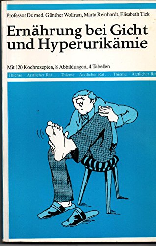 Ernährung bei Gicht und Hyperurikämie : Mit 120 Kochrezepten
