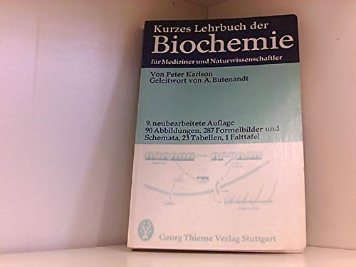 Beispielbild fr Kurzes Lehrbuch der Biochemie : fr Mediziner u. Naturwissenschaftler. zum Verkauf von medimops