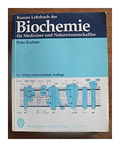 Kurzes Lehrbuch der Biochemie - Peter Karlson