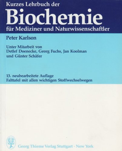 Beispielbild fr Kurzes Lehrbuch der Biochemie. Fr Mediziner und Naturwissenschaftler zum Verkauf von medimops