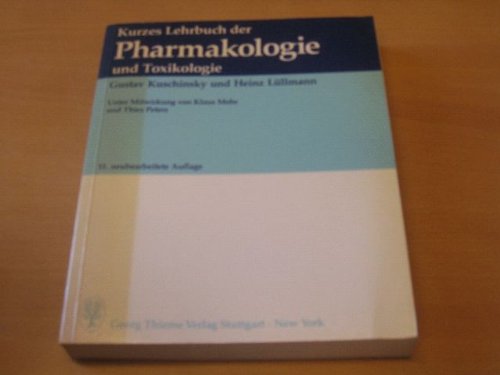 Beispielbild fr Kurzes Lehrbuch der Pharmakologie und Toxikologie. Mit einem Schlssel zum Gegenstandskatalog zum Verkauf von medimops