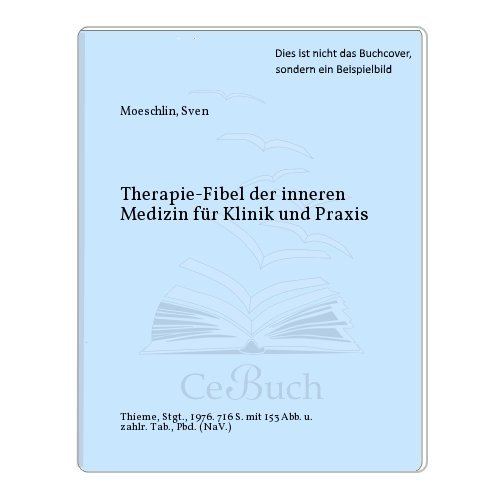 Imagen de archivo de Therapie-Fibel der inneren Medizin fr Klinik und Praxis a la venta por Bernhard Kiewel Rare Books