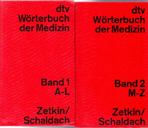 Wörterbuch der Medizin Band 1 und 2 - Zetkin-Schaldach ( Hrsg.: Herbert Schaldach )