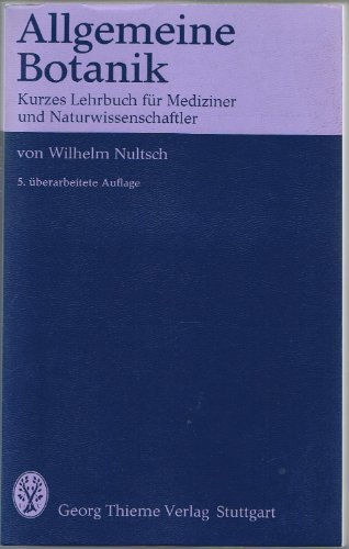 Stock image for Allgemeine Botanik. Kurzes Lehrbuch fr Mediziner und Naturwissenschaftler for sale by Bernhard Kiewel Rare Books