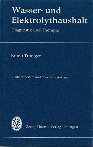 Stock image for Wasser- und Elektrolythaushalt. Diagnose und Therapie. TB for sale by Deichkieker Bcherkiste