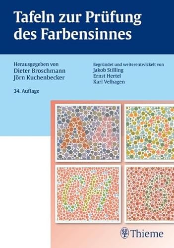 Tafeln zur Prüfung des Farbensinnes - Broschmann, Dieter und Jörn Kuchenbecker