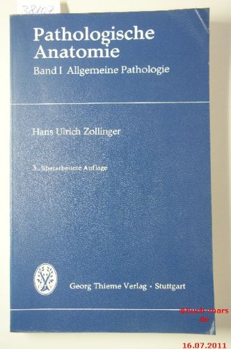 Imagen de archivo de Pathologische Anatomie Band I Allgemeine Pathologie a la venta por Eva's Bcherregal
