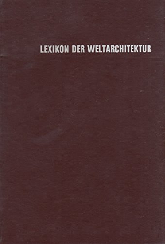 Imagen de archivo de Lexikon der Weltarchitektur - Kunstledereinband a la venta por medimops