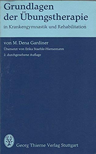 9783134365030: Grundlagen der bungstherapie in Krankengymnastik und Rehabilitation