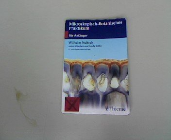 9783134403114: Mikroskopisch- Botanisches Praktikum fr Anfnger.