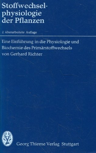 9783134420029: Stoffwechselphysiologie der Pflanzen : Eine Einf. in d. Physiologie u. Biochemie d. Primrstoffwechsels.