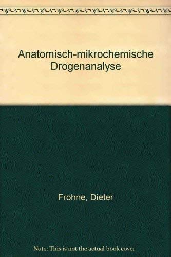 Imagen de archivo de Anatomisch-mikrochemische Drogenanalyse a la venta por Martin Preu / Akademische Buchhandlung Woetzel