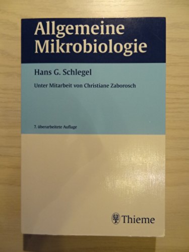 Allgemeine Mikrobiologie. - Hans G Schlegel