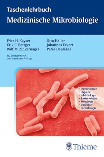 9783134448115: Medizinische Mikrobiologie: Verstehen - Lernen - Nachschlagen. ideal fr die neue AO