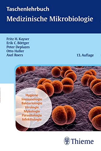 Taschenlehrbuch Medizinische Mikrobiologie - Kayser, Fritz H., Böttger, Erik Christian