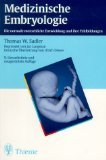 Beispielbild fr Medizinische Embryologie. Die normale menschliche Entwicklung und ihre Fehlbildungen.9., berarb. u. neugest. Aufl. zum Verkauf von medimops