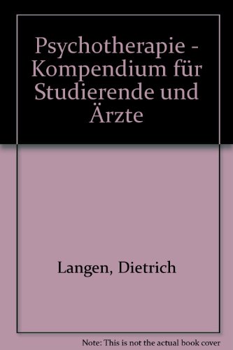 Imagen de archivo de Psychotherapie. Kompendium fr Studierende und rzte a la venta por Bernhard Kiewel Rare Books