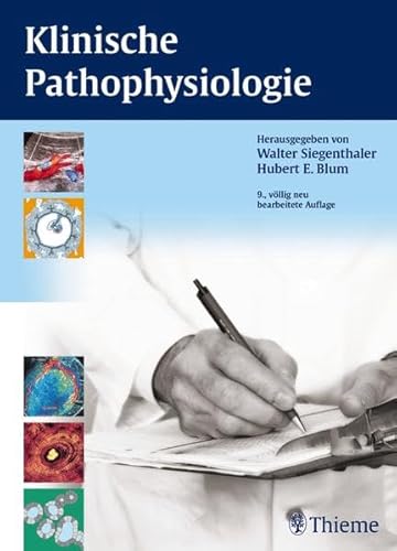 Klinische Pathophysiologie - Siegenthaler, Walter, Erich Blum Hubert Beatrice Amann-Vesti u. a.