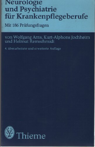 Stock image for Neurologie und Psychiatrie fr Kankenpflegeberufe. Mit 186 Prfungsfragen for sale by Ostmark-Antiquariat Franz Maier