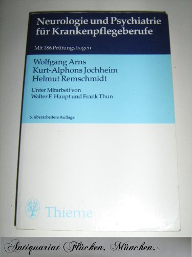 Neurologie Und Psychatrie Für Krankenpflegeberufe Mit 186 Prüfungsfragen - Arns, Wolfgang