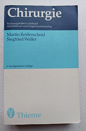Stock image for Chirurgie. Ein kurzgefates Lehrbuch mit Schlssel zum Gegenstandskatalog for sale by Bernhard Kiewel Rare Books