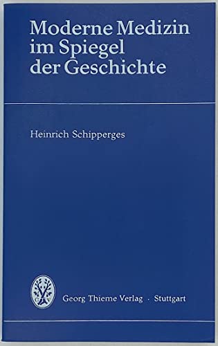 Stock image for Moderne Medizin im Spiegel der Geschichte for sale by medimops