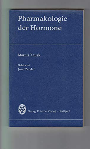 Stock image for Pharmakologie der Hormone. 89 Abbildungen, 5 Tabellen. Geleitwort Josef Zander. TB for sale by Deichkieker Bcherkiste