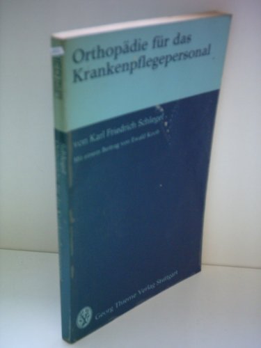 Imagen de archivo de Orthopdie fr das Krankenpflegepersonal a la venta por Versandantiquariat Christoph Gro