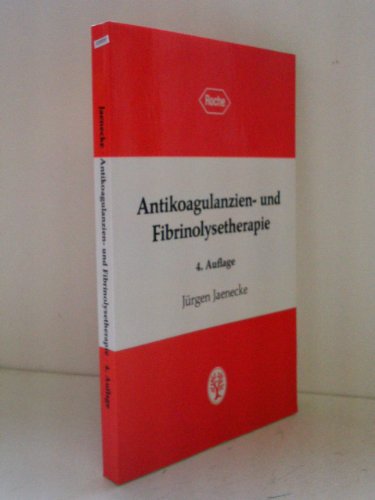 Stock image for Antikoagulanzien-und Fibrinolysetherapie for sale by Buchhandlung-Antiquariat Sawhney