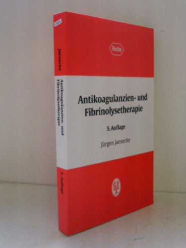 Stock image for Antikoagulanzientherapie und Fibrinolysetherapie for sale by medimops