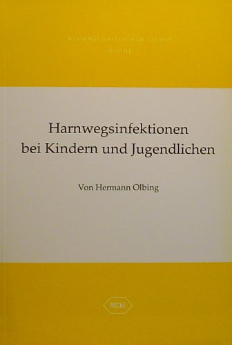 9783134732023: Harnwegsinfektionen bei Kindern und Jugendlichen. Ein Leitfaden fr die Praxis