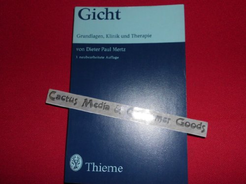 Stock image for Gicht. Grundlagen, Klinik und Therapie for sale by Versandantiquariat Felix Mcke