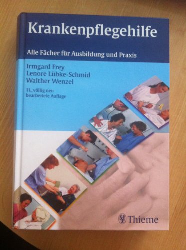 Stock image for Krankenpflegehilfe: Alle Fcher fr Ausbildung und Praxis for sale by bookdown