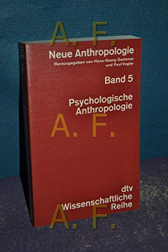 Beispielbild fr Psychologische Anthropologie [Neue Anthropologie, Band 5] zum Verkauf von Pallas Books Antiquarian Booksellers