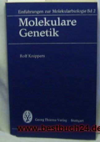 Beispielbild fr Einfhrungen zur Molekularbiologie. Band. 2 Molekulare Genetik zum Verkauf von Bernhard Kiewel Rare Books