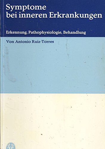 Imagen de archivo de Symptome bei inneren Erkrankungen. Erkennung, Pathophysiologie, Behandlung a la venta por medimops