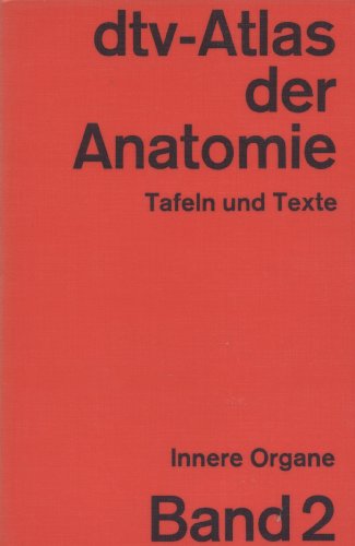 Beispielbild fr dtv-Atlas der Anatomie, Tafeln und Texte. Innere Organe - Band 2 zum Verkauf von Antiquariat Armebooks