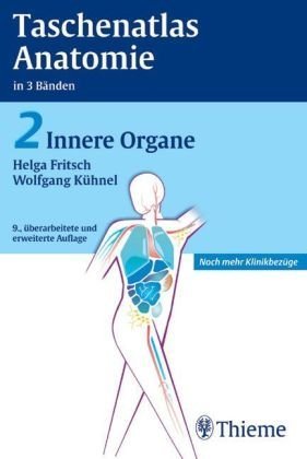 Taschenatlas der Anatomie 2. Innere Organe: Ideal für die neue AO. Noch mehr Klinikbezüge - Fritsch, Helga / Kühnel Wolfgang