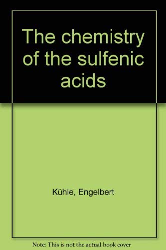 Beispielbild fr The Chemistry of the Sulfenic Acids, zum Verkauf von Zubal-Books, Since 1961