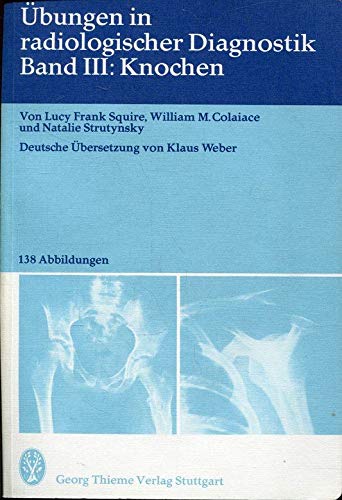 Imagen de archivo de Band III: Knochen (bungen in Radiologischer Diagnostik) a la venta por medimops