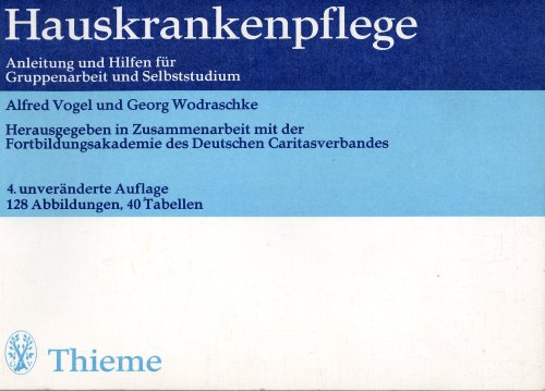 Beispielbild fr Hauskrankenpflege : Anleitung u. Hilfen fr Gruppenarbeit u. Selbststudium. zum Verkauf von Versandantiquariat Felix Mcke