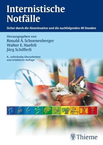 Beispielbild fr Internistische Notflle Sicher durch die Akutsituation und die nachfolgenden 48 Stunden Innere Medizin Notfall Notfallmedizin Rettungsdienst Akutmedizin Nikolaus E Gyr, Ronald A Schoenenberger, Walter E Haefeli Pharmazie Klinik Praxis HumanMedizin Klinische Fcher zum Verkauf von BUCHSERVICE / ANTIQUARIAT Lars Lutzer