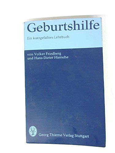 9783135134017: Geburtshilfe: Ein kurzgefasstes Lehrbuch (Flexibles Taschenbuch) (German Edition)