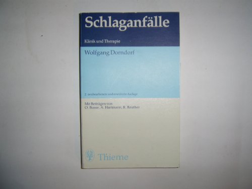 Stock image for Schlaganfälle - Klinik und Therapie. Mit Beiträgen von O. Busse, A. Hartmann und R. Reuther. for sale by Antiquariat Christoph Wilde