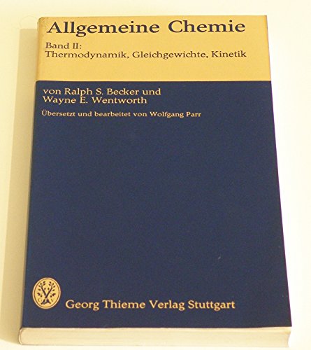 Beispielbild fr Allgemeine Chemie II. Thermodynamik, Gleichgewichte, Kinetik zum Verkauf von medimops