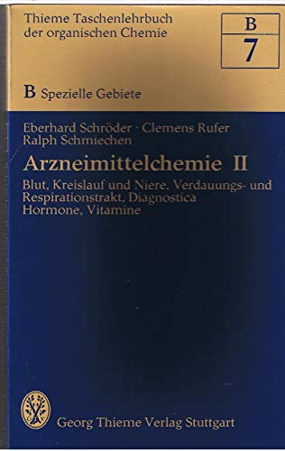 9783135207018: Arzneimittelchemie II - Schrder E. C. Rufer und R. Schmiechen